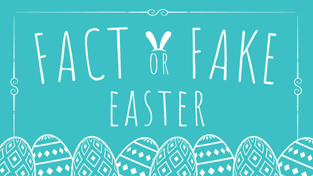 Fact or Fake Easter image number null